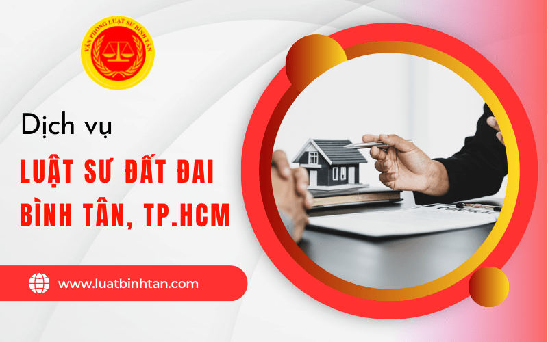 luật sư đất đai quận Bình Tân