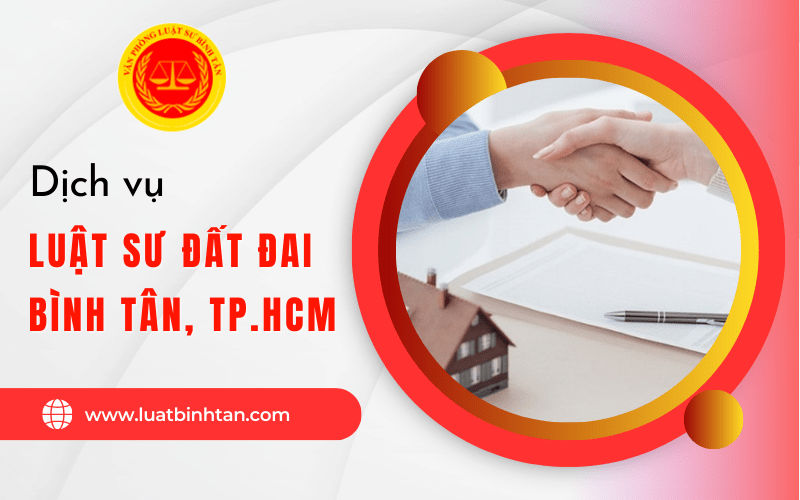 luật sư đất đai quận Bình Tân