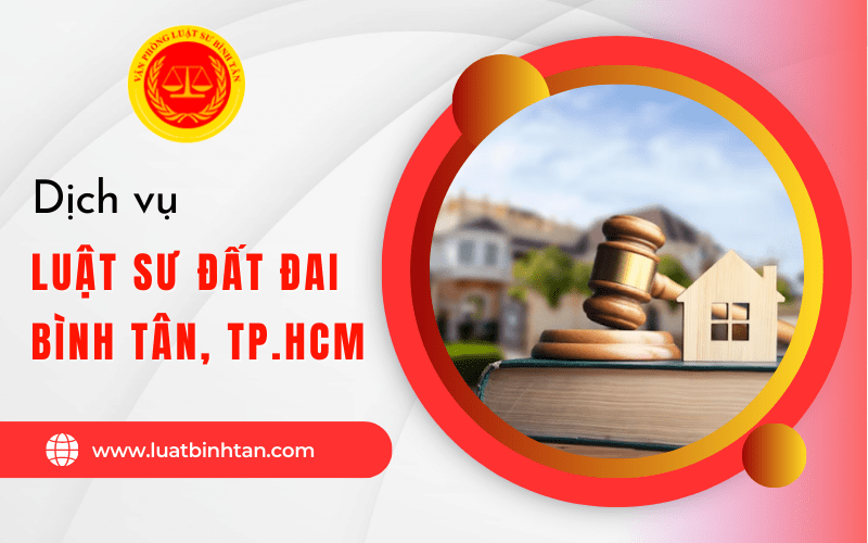 luật sư đất đai quận Bình Tân
